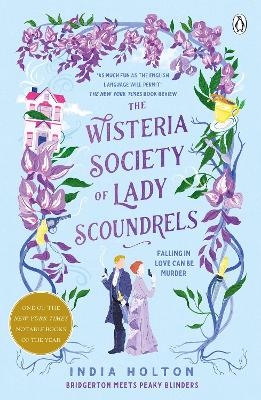 The Wisteria Society of Lady Scoundrels - India Holton