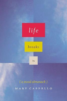 Life Breaks In