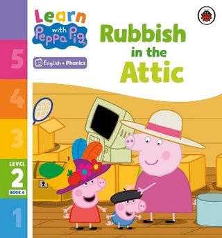 Learn with Peppa Phonics Level 2 Book 6 – Rubbish in the Attic (Phonics Reader)