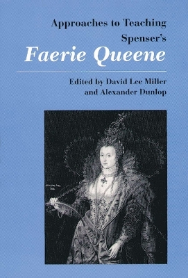 Approaches to Teaching Spenser's Faerie Queene - 