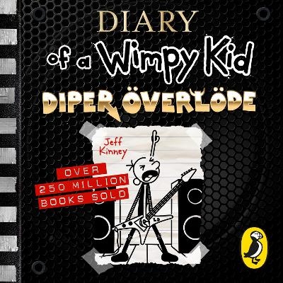 Diary of a Wimpy Kid: Diper &Ouml;verl&ouml;de (Book 17) - Jeff Kinney