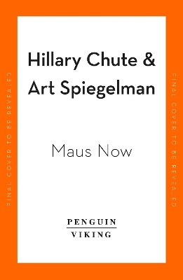 Maus Now - Art Spiegelman, Hillary Chute
