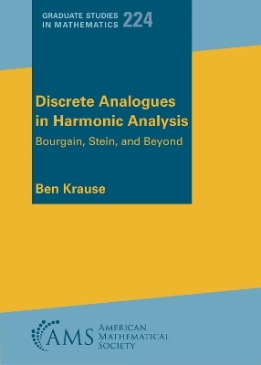 Discrete Analogues in Harmonic Analysis - Ben Krause