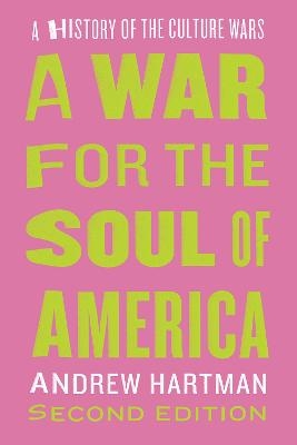 A War for the Soul of America, Second Edition - Andrew Hartman