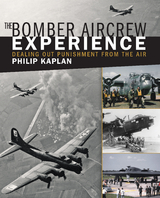 Bomber Aircrew Experience -  Philip Kaplan