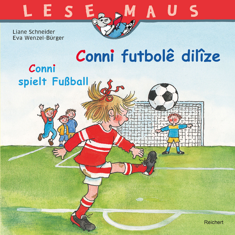 CONNI SPIELT FUSSBALL/Conni futbolê dilîze - Liane Schneider