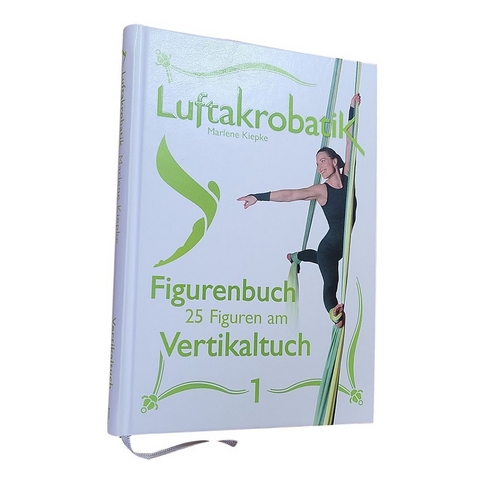Luftakrobatik Figurenbuch Vertikaltuch 1 - Marlene Kiepke