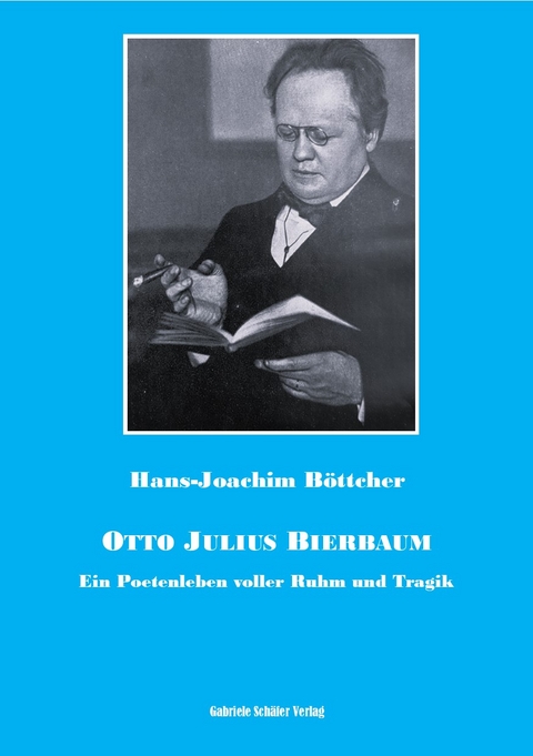 Otto Julius Bierbaum - Hans-Joachim B&ouml;ttcher