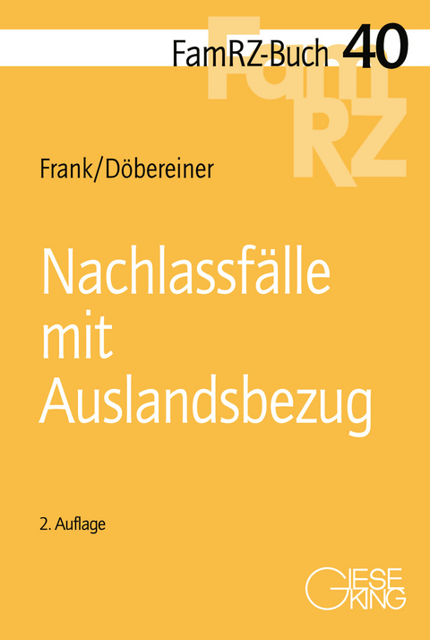 Nachlassf&auml;lle mit Auslandsbezug - Susanne Frank, Christoph D&ouml;bereiner