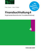 Finanzbuchhaltung 4 &ndash; Erg&auml;nzende Bereiche der Finanzbuchhaltung, Bundle - Franz Gianini, Anton Riniker