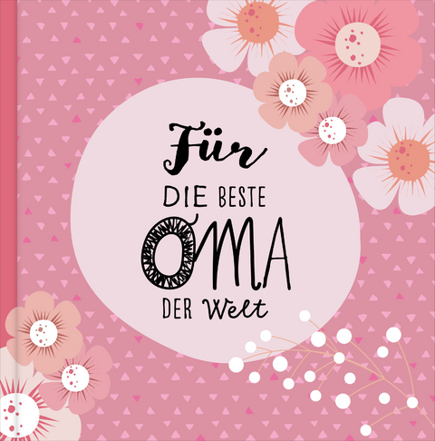 Das Erinnerungsbuch f&uuml;r die beste Oma der Welt. Ausf&uuml;llbuch zum Verschenken f&uuml;r die Oma zum Geburtstag, oder Muttertag. Liebevolle Geschenkidee f&uuml;r Oma von Enkeltochter und Enkelsohn. Geschenkbuch - Lisa Wirth