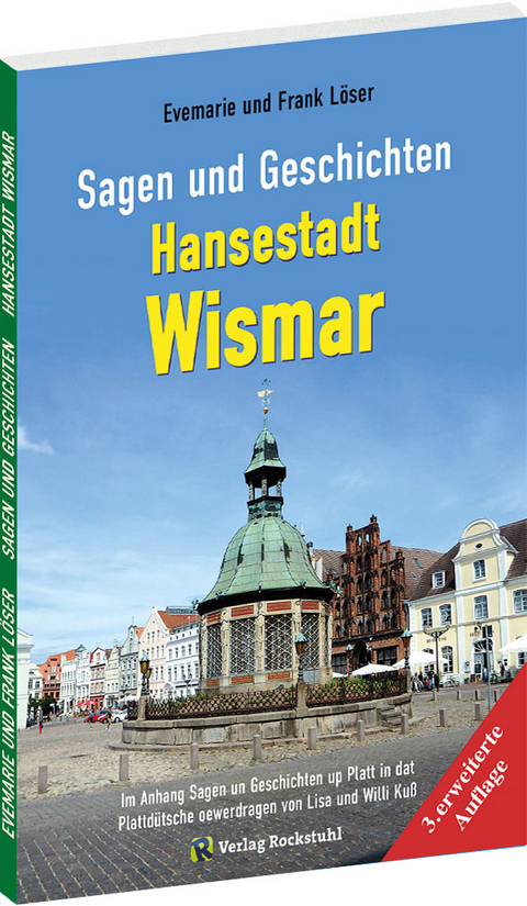 Sagen und Geschichten HANSESTADT WISMAR (Große Ausgabe) - Dr. Frank Löser, Evemarie Löser