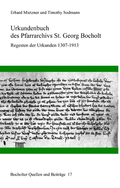 Urkundenbuch des Pfarrarchivs St. Georg Bocholt - Erhard Mietzner, Timothy Sodmann