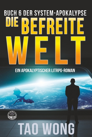 Die befreite Welt