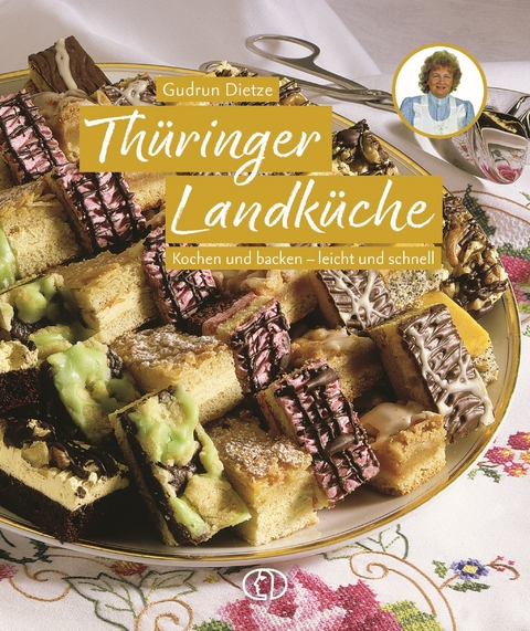 Th&uuml;ringer Landk&uuml;che - Gudrun Dietze