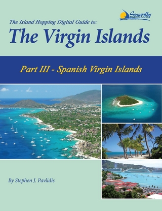The Island Hopping Digital Guide To The Virgin Islands - Part III - The Spanish Virgin Islands