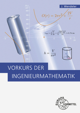 Vorkurs der Ingenieurmathematik - Wendeler, Jürgen