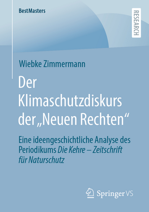 Der Klimaschutzdiskurs der &bdquo;Neuen Rechten&ldquo; - Wiebke Zimmermann