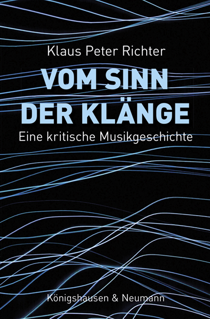 Vom Sinn der Kl&auml;nge - Klaus Peter Richter