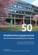 Akademisierungsprozesse von der Berufsausbildung zum Studium - Andrea Rei&szlig;ig