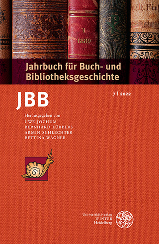 Jahrbuch für Buch- und Bibliotheksgeschichte 7 | 2022