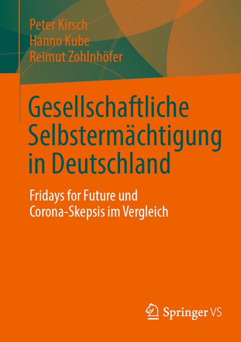 Gesellschaftliche Selbsterm&auml;chtigung in Deutschland - Peter Kirsch, Hanno Kube, Reimut Zohlnh&ouml;fer