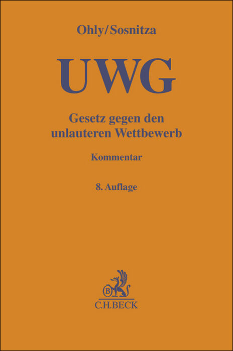 Gesetz gegen den unlauteren Wettbewerb - Ansgar Ohly, Olaf Sosnitza, Helmut Köhler, Henning Piper
