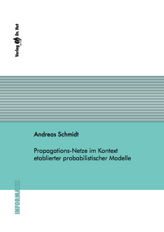 Propagations-Netze im Kontext etablierter probabilistischer Modelle