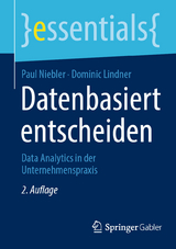 Datenbasiert entscheiden - Niebler, Paul; Lindner, Dominic