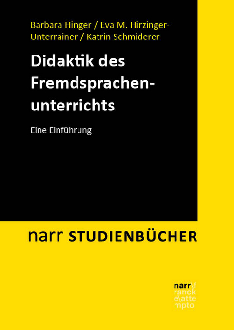 Didaktik des Fremdsprachenunterrichts - Barbara Hinger, Eva M. Hirzinger-Unterrainer, Katrin Schmiderer