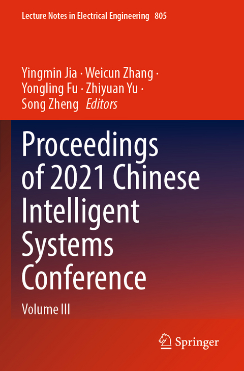 Proceedings of 2021 Chinese Intelligent Systems Conference - 
