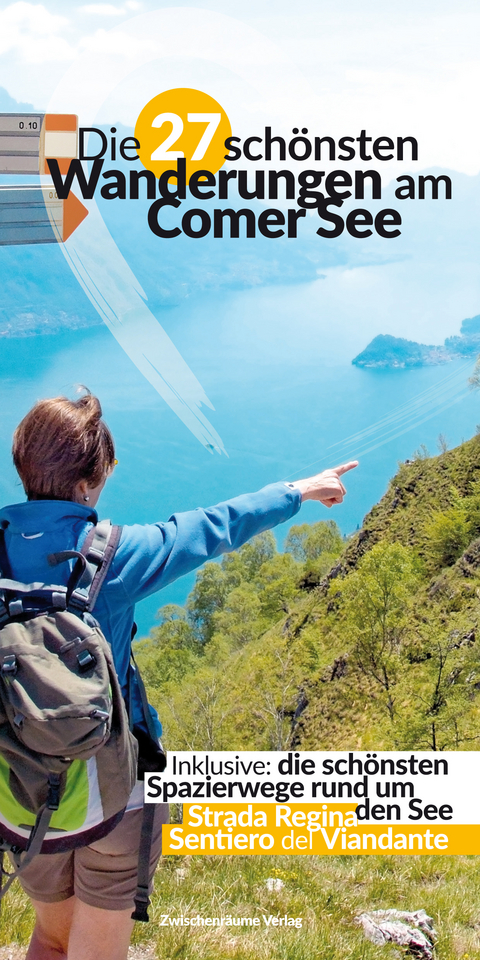 Die 27 sch&ouml;nsten Wanderungen am Comer See - Anja Krieger, Verena Uhlig, Robert Huether