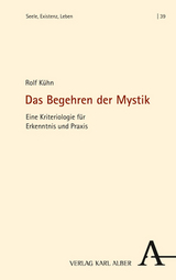 Das Begehren der Mystik - Rolf K&uuml;hn