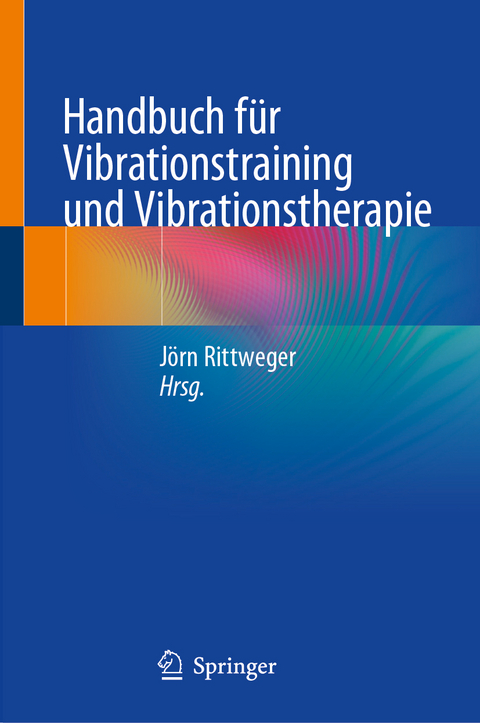 Handbuch f&uuml;r Vibrationstraining und Vibrationstherapie - 