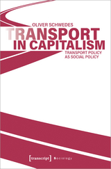 Transport in Capitalism - Oliver Schwedes