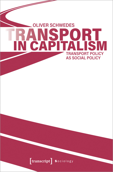 Transport in Capitalism - Oliver Schwedes