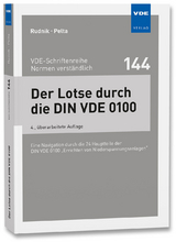 Der Lotse durch die DIN VDE 0100 - Rudnik, Siegfried; Pelta, Reinhard