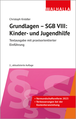 Grundlagen - SGB VIII: Kinder- und Jugendhilfe