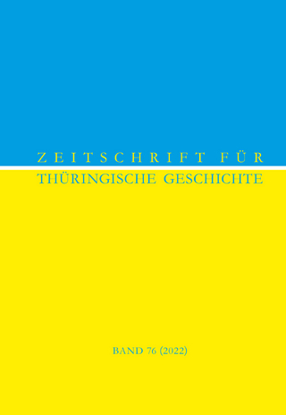 Zeitschrift für Thüringische Geschichte, Band 76 (2022)