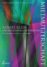 Mietmutterschaft. - Renate Klein