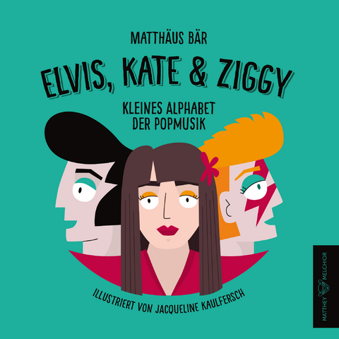 Elvis, Kate & Ziggy - Matth&auml;us B&auml;r
