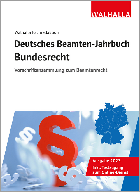 Deutsches Beamten-Jahrbuch Bundesrecht 2023 -  Walhalla Fachredaktion