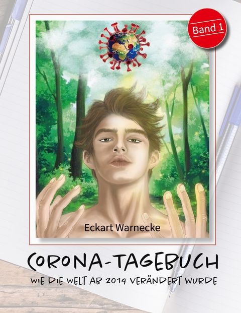Corona Tagebuch (Bd. 1) - Eckart Warnecke
