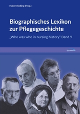 Biographisches Lexikon zur Pflegegeschichte &ndash; Band 9 - 