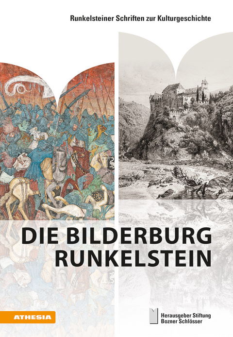 Die Bilderburg Runkelstein - Armin Torggler, Ulrich Gro&szlig;mann, Anja Grebe, Florian Hofer