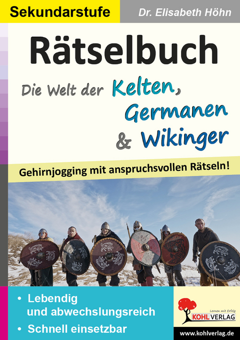 R&auml;tselbuch Die Welt der Kelten, Germanen und Wikinger - Elisabeth H&ouml;hn