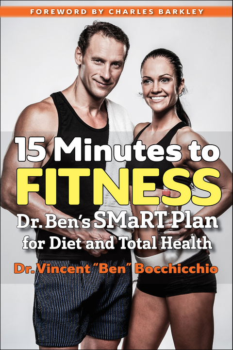 15 Minutes to Fitness -  Vincent &  quote;  Ben&  quote;  Bocchicchio