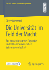 Die Universit&auml;t im Feld der Macht - Oliver Wieczorek
