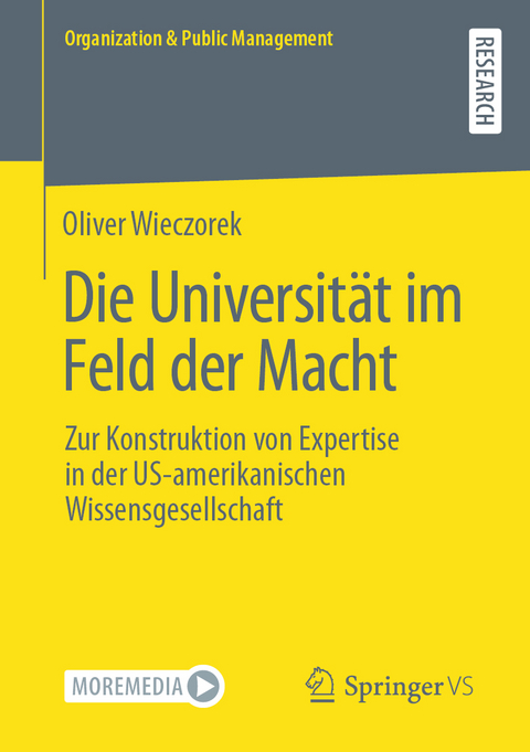 Die Universit&auml;t im Feld der Macht - Oliver Wieczorek