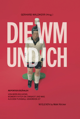 Die WM und ich - Maik N&ouml;cker, Nikita Afanasjew, J&ouml;rg Allmeroth, Oskar Beck, Micky Beisenherz, Peter Bizer, Ronny Blaschke, Markus Bockelkamp, Javier C&aacute;ceres, Giuseppe di Grazia, Hans Eiberle, Christian Eichler, Kai Feldhaus, Stefan Frommann, Jochen Harberg, Stefan Hermanns, Raimund Hinko, Hanns-Bruno Kammert&ouml;ns, G&uuml;nter Klein, Bernd Linnhoff, Christopher Meltzer, Peter M&uuml;ller, J&ouml;rg Oppermann, Ingo Petz, Christian Prechtl, Gerd Raithel, Ronald Reng, Kurt R&ouml;ttgen, Hartmut Scherzer, Elisabeth Schlammerl, Ulfert Schr&ouml;der, Dietrich Schulze-Marmeling, Thomas Schumann, Michael Streck, Lucas Vogelsang, Karlheinz Wild, Roger Willemsen